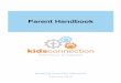 Parent Handbook 2018 - Connectionkids-connection.org/.../2019/03/ParentHandbook2018.pdfPlease read the following handbook carefully and thoroughly, knowing that these policies were
