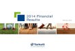 2014 Financial Results - Tarkett 2014 FY results... · 2014 Financial Results 1 Feb 19, 2015 FY 2014 Highlights vs. FY 2013 Note: (1) Organic growth: At same perimeter and exchange