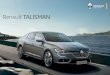 Renault TALISMAN · 2020-05-21 · Renault TALISMAN preuzima kontrolu nad krivinama svojim jedinstvenim sistemom 4CONTROL ®: upravljanje na 4 točka, povezano sa varijabilnim vešanjem