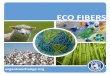ECO FIBERS - Textile & Design · REGENERATED FIBERS Tencel/Lyocell Tencel is a branded lyocell ﬁber similar to rayon that comes from the pulp of eucalyptus trees. The trees are
