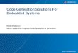 Code Generation Solutions for Embedded Systems · 12 Typical Tasks For Embedded Code Generation Model Preparation – Modeling Guidelines Checking – Code Generation Advisor ,Code