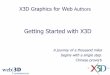 Getting Started with X3D - HWruth/year4VEs/Slides/L2-X3Dshorter.pdf · • X3D-Edit Authoring Tool and Hello World example • X3D for Web Authors: book organization and use ... •
