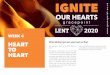 Ignite our hearts Booklet - WEEK 4 Handout · 2020-03-25 · 1 IGNITE LENT 2020 gracepoint OUR HEARTS WEEK 4 HEART . TO . HEART. This question is central to the LENT course for 2020