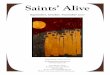 Saints’ Alive...Reflecting the parish news of All Saints’ Episcopal Church Published Quarterly 2150 Benton Drive Redding, California 96003 530-243-1000 Email: asecsecretary@gmail.com