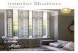 Timeless style - Luxaflex · Vinyl Shutters Enduring elegance for any room Our vinyl shutters are fire retardant and child safe. Their lightweight design with internal air pockets