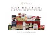 EAT BETTER, LIVE BETTER · 1. WE’RE IN LOVE WITH FOOD. We love the stories about food, the people who produce it, and the places it comes from. 2. FOOD UNITES US ALL. Good food