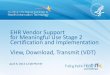 EHR Vendor Support for Meaningful Use Stage 2 ... · •This webinar assumes you have general familiarity with: – The Medicare and Medicaid EHR Incentive Programs (“meaningful