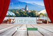 MICE Slovenia - Palma Travel · 2019-10-10 · INCOMING DEPARTMENT Verovškova 55 1000 Ljubljana • Slovenia BRANCH OFFICE IN ZAGREB Praška 9 10 000 Zagreb • Croatia mice@palma.si