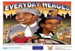 BE AN EVERYDAY HERO FOR VICTIM EMPOWERMENT. … · BE AN EVERYDAY HERO FOR VICTIM EMPOWERMENT. BHEKANANI! Contact your local VE partner For more information visit: The characters,