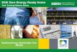 DOE Zero Energy Ready Home · 2017-06-03 · 10 0 . 500 . 1,000 . 1,500 . 2,000 . 2,500 . 0% . 100% . Source Energy Savings (%) mortgage . utility bills . Mortgage Incr. + Utility