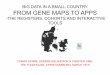 BIG DATA IN A SMALL COUNTRY FROM GENE MAPS TO APPS€¦ · big data in a small country from gene maps to apps-the registers, cohorts and interactive tools tobias sonne, anders erlandson