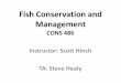 Fish Conservation and Management - UBC Faculty of Forestryfaculty.forestry.ubc.ca/hinch/486/2017/Lectures/0... · – Osteichthyes (bony fish) • Actinopterygii (rayed fins) & Sarcopterygii