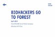 BIOHACKERS GO TO FOREST - Finland Toolbox · microbiota" #biohacking finland fill ife-s_ _ _fbiohacking-journeys-into-finnish-forests/ Finnish yqurhealth . thisisFlNLAND @thisisFlNLAND