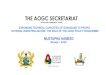 THE AOGC SECRETARIAT · The current government under the able leadership of H.E. Nana Addo Dankwa Akufo-Addo seeks to undertake massive industrialisation campaign across the country,