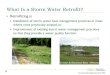 What Is a Storm Water Retrofit? - Vermont · 2016-01-13 · What Is a Storm Water Retrofit? Retrofitting is Installation of storm water best management practices in areas where none