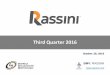 Third Quarter 2016 - investor cloudcdn.investorcloud.net/.../2016-3T16-presentation.pdf · 2016-11-02 · Third Quarter 2016 BMV: RASSINI October 20, 2016. Nine-month figures 3Q 2016