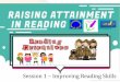 Session 1 Improving Reading Skills · Session 1 –Improving Reading Skills • As with 2016, in 2017 the three texts all encompassed ... Exploring and experiencing teaching strategies