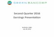 Second Quarter 2016 Earnings Presentation · 4 Second Quarter Highlights • Earnings per diluted share of $0.10, compared to $0.05 in the first quarter of 2016, after recording $11.0