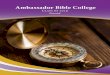 Ambassador Bible College · 2019-06-03 · Mission Statement The Mission of Ambassador Bible College, sponsored by the United Church of God, an International Association, is to diligently