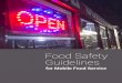 Food Safety Guidelines - Nova Scotia · Store wastewater in a tank that is 15% larger than the potable water storage tank. Have a drain suitably located in the wastewater tank to