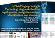 DNA Fingerprint ing & Barcoding: diagnostic tool for …fatchiyah.lecture.ub.ac.id/files/2015/09/DNA...DNA sequence using as little as fifty molecules; this procedure can help to produce