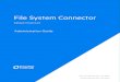 File System Connector - Micro Focus · File System Connector File System Connector is an IDOL connector that retrieves information from file systems on local or network machines