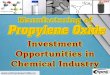 Manufacturing of Propylene Oxide. Investment Opportunities ... · Market Outlook Global propylene oxide market is expected to show significant growth of increasing polyurethanes’