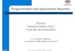 XQuery Transformations XSLT Formats de documentslsteffenel/cours/Master1/PAR/... · 2014-06-13 · Steffenel Programmation des Applications Réparties – Master M1 3 Introduction