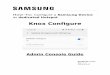 Knox Configure - Maine · 2020-05-14 · How-To: Configure a Samsung Device as dedicated Hotspot Knox Configure Admin Console Guide ProKiosk Mode Ver: 1.1 2020.04.07