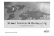 Shared Services & Outsourcing · 2012-06-21 · Shared Services & Outsourcing Ml i i t i F&A Sh dMalaysia is strong in F&A Shared Services & Outsourcing Market (2011) 3° 8′0″N,