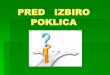 PRED IZBIRO POKLICAos-brinje-grosuplje.splet.arnes.si/files/2015/10/Pred-izbiro-poklica-delavnica-starši...VIRI Paszkowska-Rogacz, A. (2015). Kako pomagati otroku pri sprejemanju