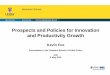 Prospects and Policies for Innovation and Productivity Growthresearch.economics.unsw.edu.au/kfox/assets/fox_anu_may... · 2018-11-06 · • Evidence of market sector spillovers from