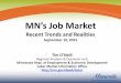 MN’s Job Market - MACA Home Job...Professional & Technical Services. Information. Manufacturing. Finance & Insurance. Wholesale Trade. Retail Trade. Accommodation & Food Service