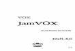 JamVOX Effect guide...1 A. アンプ・モデルA. アンプ・モデル 最初に、素晴しいサウンドを誇る数々のアンプの中からJamVOXのために特別に選んだ19種類のアンプ・モデルについて説明します。モデルとなるアンプを選択するには、