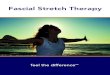 Fascial Stretch Therapy - KMI ... Solution - Fascial Stretch Therapy Features of Fascial Stretch Therapy (FST ) • Manipulates, lengthens, re-aligns and re-organizes your fascia