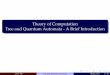 Theory of Computation Tree and Quantum Automata - A Brief ...ccf.ee.ntu.edu.tw/~yen/courses/toc20/Chapter-X.pdfTheory of Computation Tree and Quantum Automata - A Brief Introduction