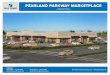 PEARLAND PARKWAY MARKETPLACE€¦ · Texas Real Estate Brokers and Salespersons are licensed and regulated by the Texas Real Estate Commission (TREC). If you have a question or complaint