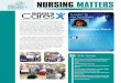 NURSING MATTERS...The delivery of care at Miami Children’s Hospital is guided by the principles of family-centered care. The Nursing Department is dedicated to the belief that each