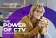 VOLUME 04 - FreeWheel€¦ · DESIRABLE AUDIENCES CTV allows marketers to reach viewers who are harder to find on traditional TV. CTV device penetration is the highest among Millennials,