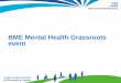 BME Mental Health Grassroots event - NHS Croydon CCG · Many of the risk factors for poor physical and mental health are ... • 4,506 People diagnosed with Severe Mental Illness