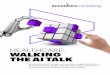 HEALTHCARE: WALKING THE AI TALK · the Accenture 2017 Process Reimagined Survey, Healthcare is ... The platform automatically ... more and better work and enabling greater personalization
