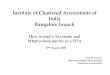 Institute of Chartered Accountants of India Bangalore branch · How to read a Tax treaty and 30th August, 2008 Naresh Ajwani Rashmin Sanghvi & Associates Chartered Accountants What