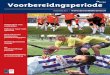 Voorbereidngsperiode - De VoetbalTrainer · 2018-07-26 · Tekst: Yves Brokken Volhouden van voetballen Chris Janssens begint straks aan zijn tweede seizoen bij de Belgische eer‐