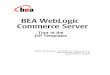 BEA WebLogic Commerce Server - Oracle · WebLogic Commerce Server 3.1 release. If you have any questions about this version of WebLogic Commerce Server, or if you have problems installing
