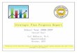 Strategic Plan Progress Report - Polk County Public Schools · 2007-12-03 · Strategic Plan Progress Report “The Mission of Polk County Public Schools is to ensure rigorous, relevant