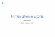 Immunization in Estonia · Communication with general public (information sources) Estonia participated in VACSATC Project („Vaccine Safety – Attitudes, Training and Communication,