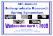 Sponsored by: Undergraduate Research …undergradresearch.gatech.edu/sites/default/files/...2009/03/27  · Poster Session I: 2:30-3:25pm Poster Session II: 3:35-4:30pm Reception: