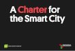 A Charter for the Smart City - Green European Foundation · A Charter for the Smart City 1 A Charter for the Smart City October 2019 Realised by the Green European Foundation with