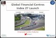 Global Financial Centres · © Z/Yen Group 2020 Global Financial Centres Index 27 Launch Financial Centre Futures London 27 March 2020 Seoul @ZyenLF