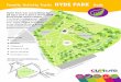 Family Activity Trails HYDE PARK€¦ · Hyde Park has something for all ages and is just a short walk from Hyde Town centre. A childrens playground, lots of surfaced, buggy friendly